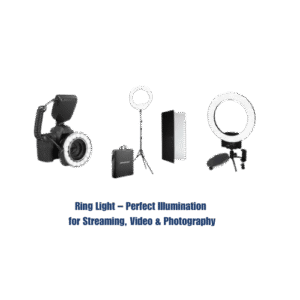 Ring Light – Perfect Illumination for Streaming, Video & Photography